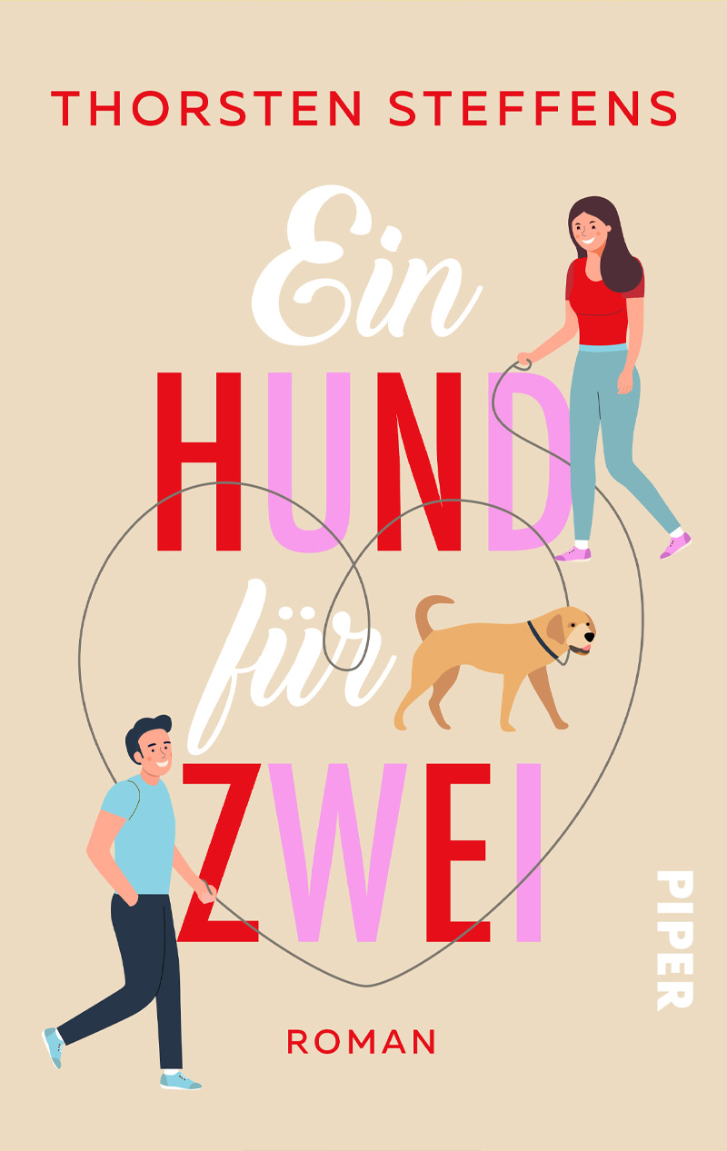 Abbildung Vorderseite des Romans EIN HUND FÜR ZWEI von Thorsten Steffens, eine romantische Liebeskomödie, veröffentlicht im August 2023